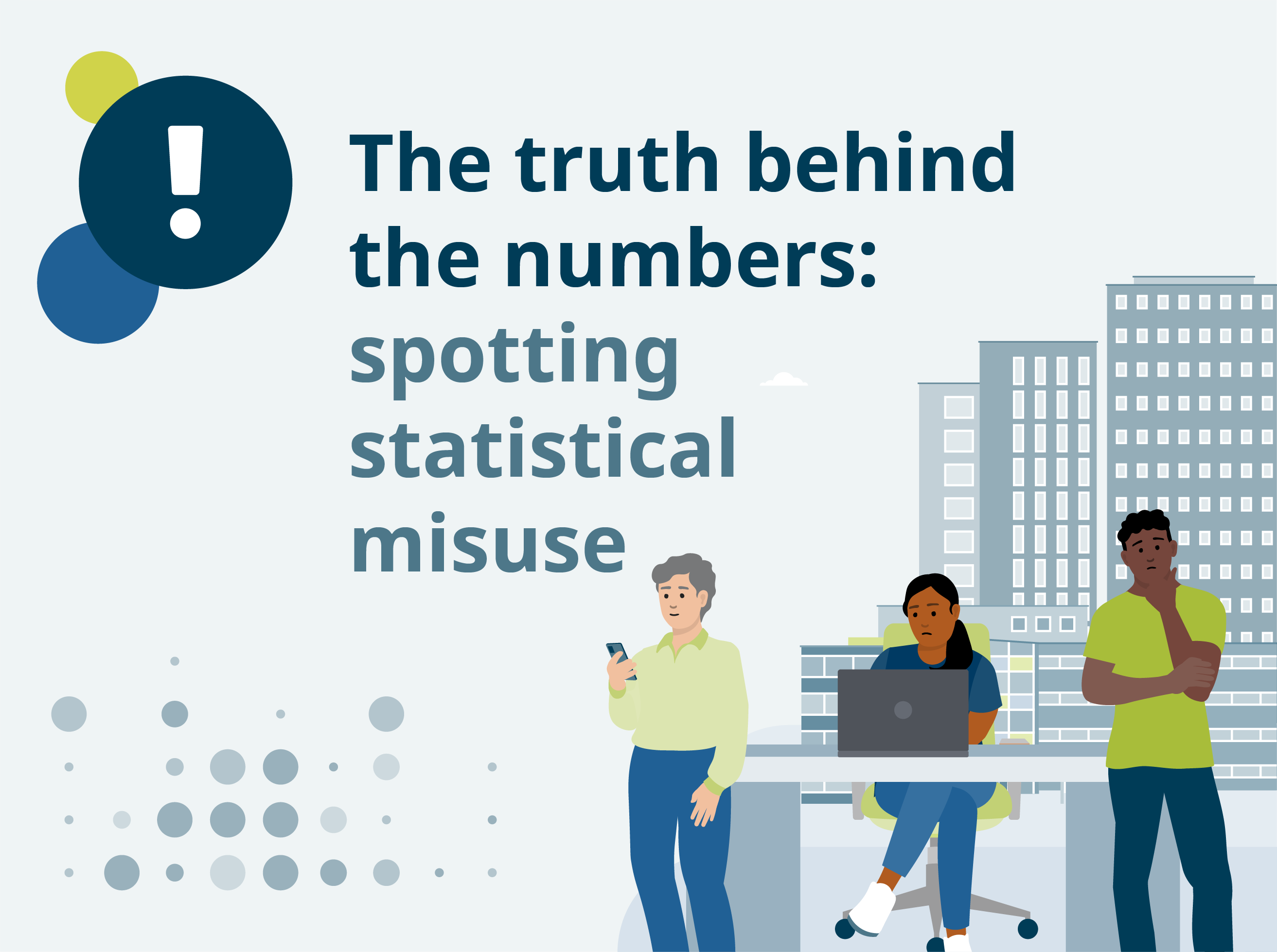 An image of people around a desk, looking at various devices and wondering the validity of information they have been given. There is a circle logo, with an exclamation mark inside.